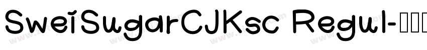 SweiSugarCJKsc Regul字体转换